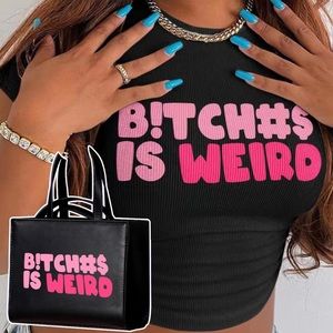 B!TCH#$ Weird Baddie Crop Top Shirt with Purse